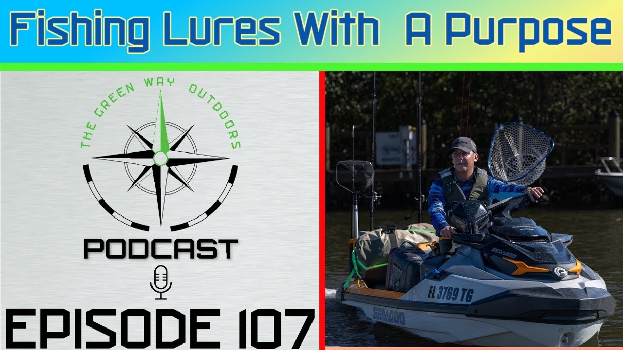 Ep 107: Fishing Lures with a Purpose