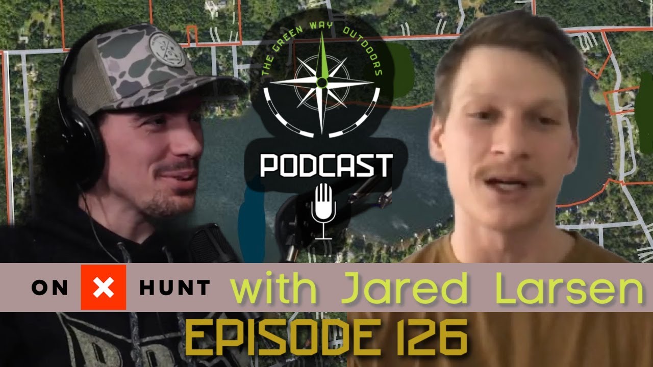 Episode 126- onX Hunt with Jared Larsen