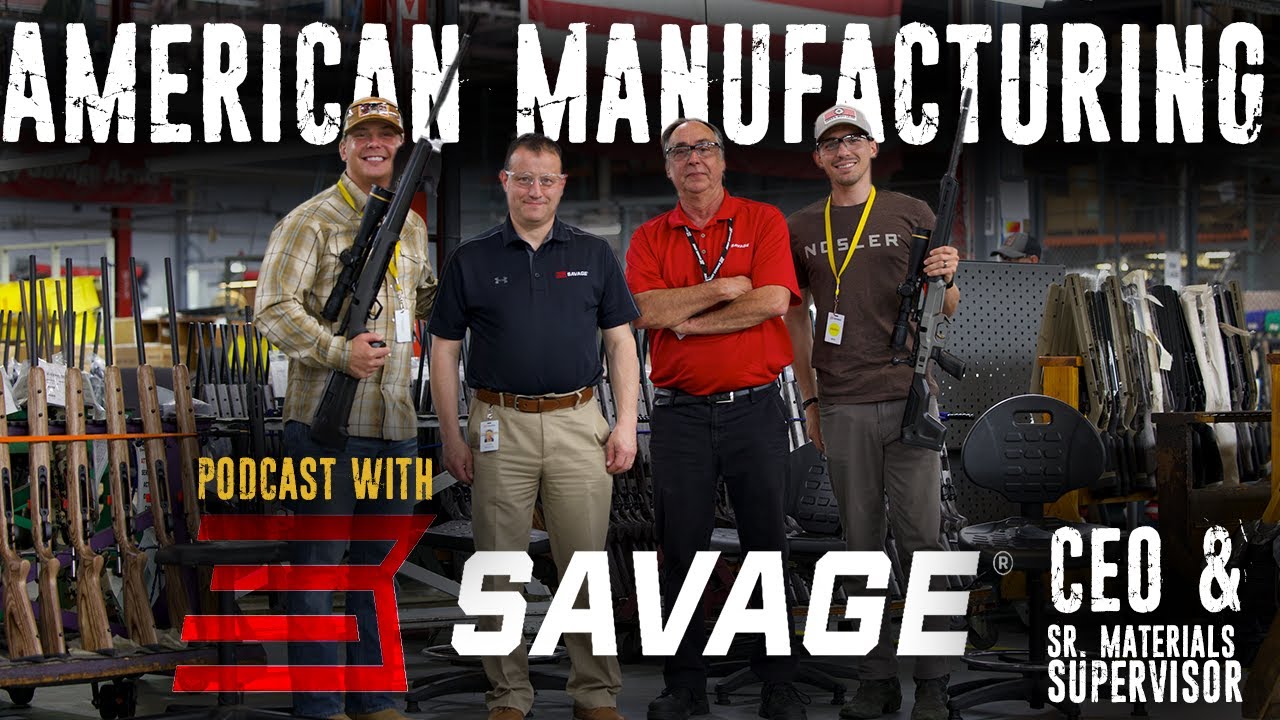 Episode 139 - Savage Arms - American Manufacturing