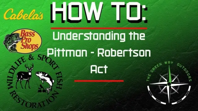How To – What is the Pittman-Robertson Act?
