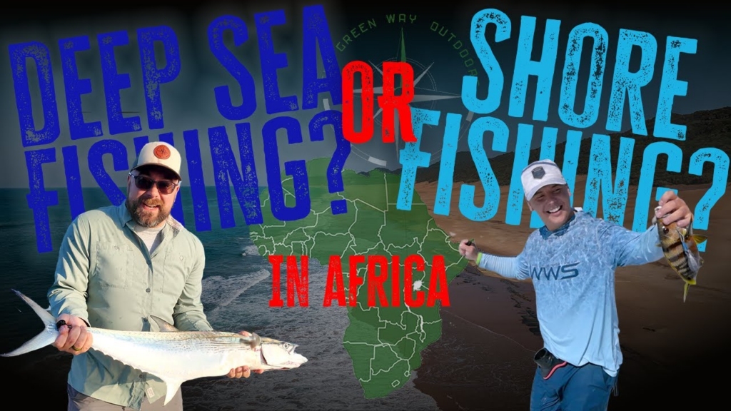 Vlog 40 - Deep Sea Fishing and Shore Fishing in Africa